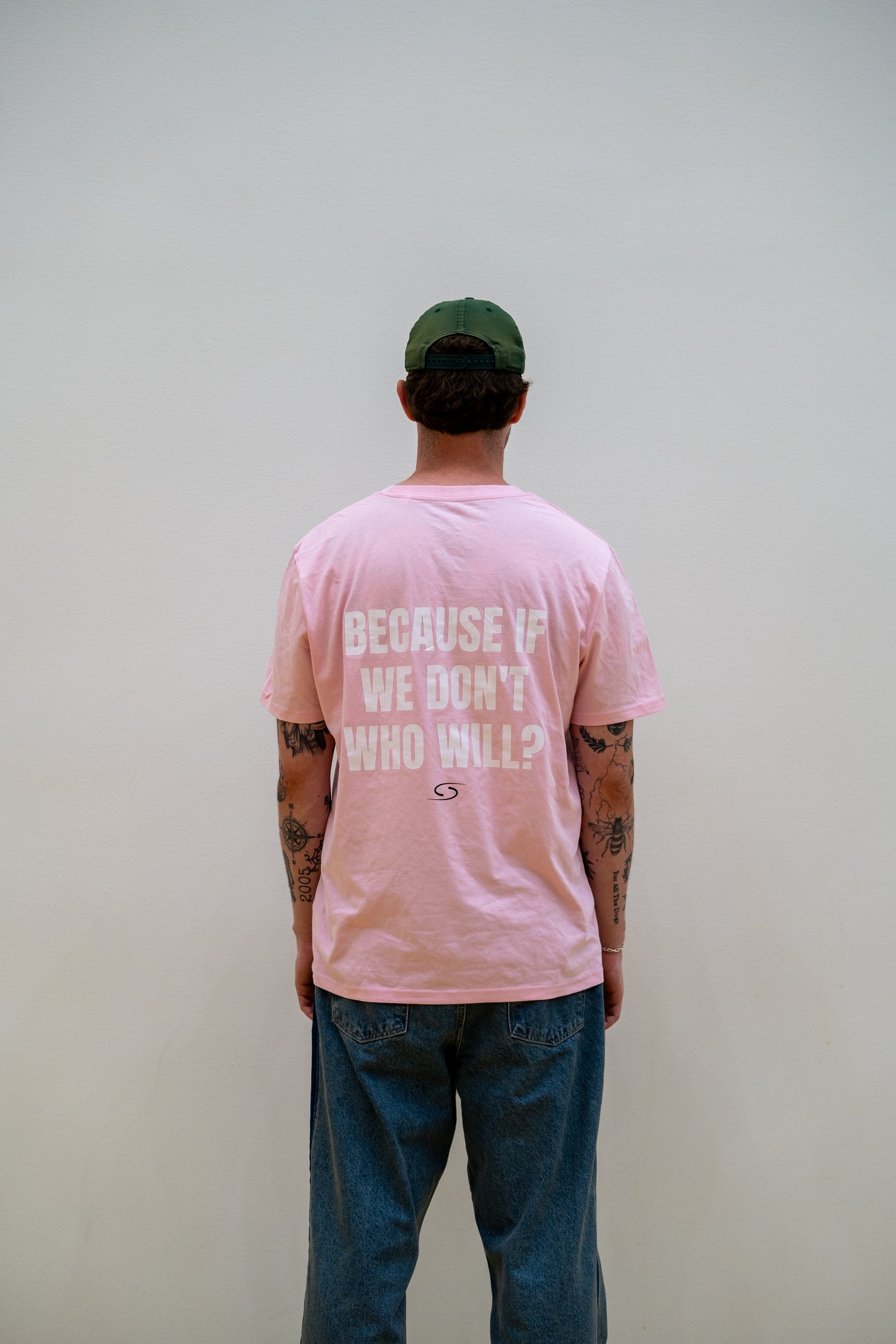 Because If We Don't Who Will? T-Shirt